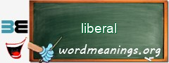 WordMeaning blackboard for liberal